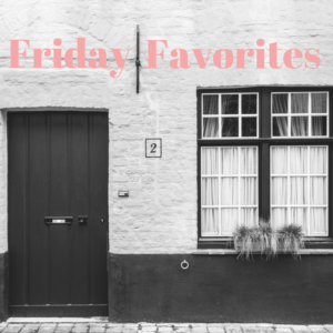 Friday favs blog graphic